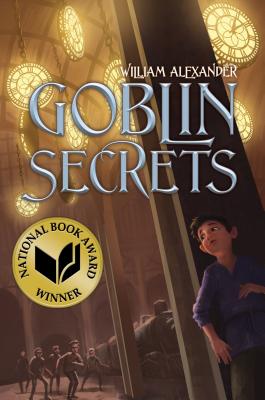 Goblin Secrets - Alexander, William