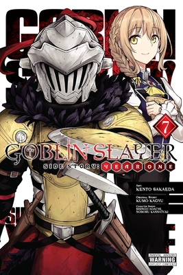 Goblin Slayer Side Story: Year One, Vol. 7 (Manga) - Kagyu, Kumo, and Sakaeda, Kento, and Adachi, Shingo