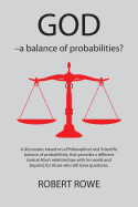 GOD - a Balance of Probabilities?