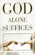 God Alone Suffices