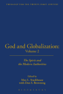 God and Globalization: Volume 2: The Spirit and the Modern Authorities