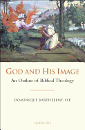 God and His Image: An Outline of Biblical Theology