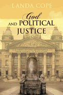 God and Political Justice: A Study of Civil Governance from Genesis to Revelation