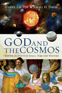 God and the Cosmos: Divine Activity in Space, Time and History
