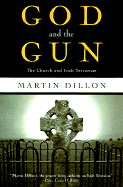 God and the Gun: The Church and Irish Terrorism