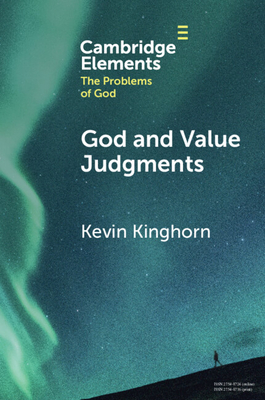 God and Value Judgments - Kinghorn, Kevin