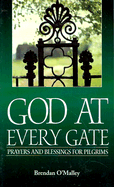 God at Every Gate: Prayers and Blessings for Pilgrims