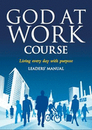 God at Work Course Leaders' Guide