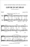 God Be in My Head: Satb Vocal Score