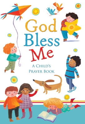 God Bless Me: A Child's Prayer Book - Piper, Sophie