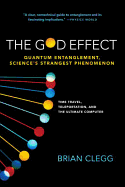 God Effect: Quantum Entanglement, Science's Strangest Phenomenon