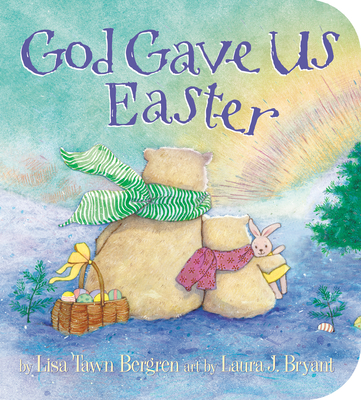 God Gave Us Easter - Bergren, Lisa Tawn