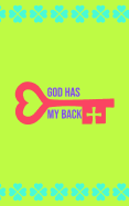 God Has My Back: 2019 - 2020 Planner 2 Years Monthly Weekly Calendar Organizer for Daily Personal Holidays and Work Event Schedules - Christianity Faith Prayer and Gratitude