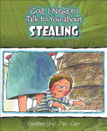 God I Need to Talk to You about Stealing