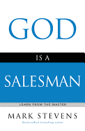 God Is a Salesman: Learn from the Master