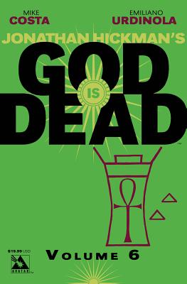God Is Dead, Volume 6 - Costa, Mike, and Urdinola, Emiliano
