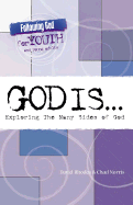 God Is...Exploring the Many Sides of God - Rhodes, David