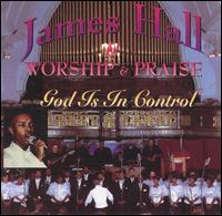 God Is in Control - James Hall