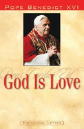 God Is Love: Encyclical Letter of Pope Benedict XVI