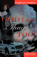 God Loves Thugs Too!