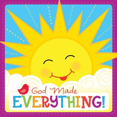 God Made Everything Christian Padded Board Book - Twin Sisters(r), and Mitzo Thompson, Kim, and Mitzo Hilderbrand, Karen