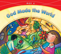 God Made the World: Age 4