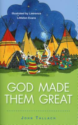 God Made Them Great - Tallach, John