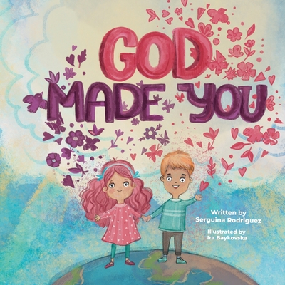 God Made You - Rodriguez, Serguina