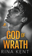 God of Wrath: A Dark Enemies to Lovers Romance