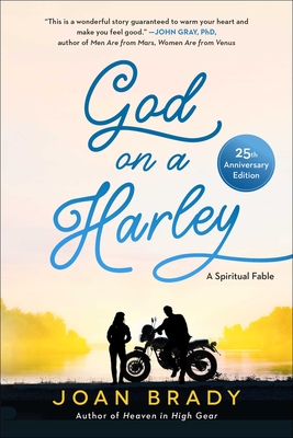 God on a Harley: A Spiritual Fable - Brady, Joan
