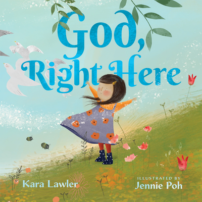 God, Right Here: Meeting God in the Changing Seasons - Lawler, Kara