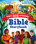 God? S Big Promises Bible Storybook (an Illustrated Children? S Picture Bible With 92 Full-Color Bible Stories for Toddlers & Kids Ages 2-6. a Perfect...Idea for Girls & Boys. Stories About Jesus. )