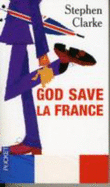 God Save La France: A Year in Ze Merde