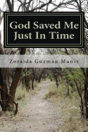 God Saved Me Just in Time: My Personal Testimony