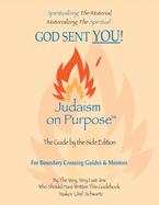 God Sent You!