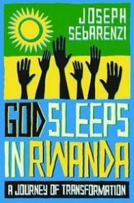 God Sleeps in Rwanda: A Personal Journey of Tranformation - Sebarenzi, Joseph, and Mullane, Laura