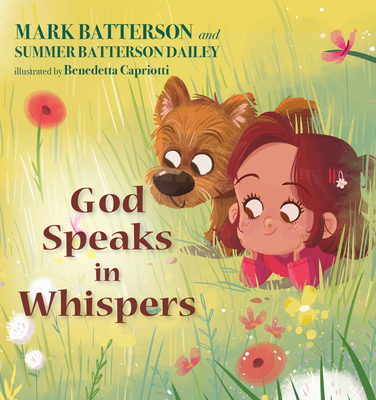 God Speaks in Whispers - Batterson, Mark, and Dailey, Summer Batterson