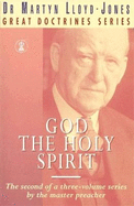 God the Holy Spirit: Great Doctrines Volume 2