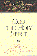 God the Holy Spirit - Lloyd-Jones, Martyn