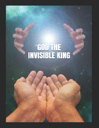 God the Invisible King