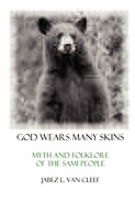 God Wears Many Skins: Myth and Folklore of the Sami People