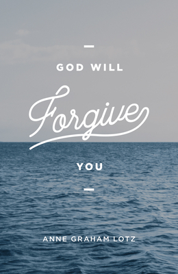 God Will Forgive You (Ats) (Pack of 25) - Lotz, Anne Graham
