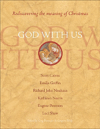 God with Us: Rediscovering the Meaning of Christmas
