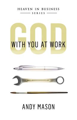 God With You at Work - Mason, Andy