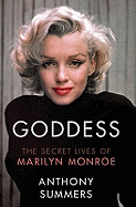 Goddess: The Secret Lives Of Marilyn Monroe