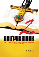 God'fessions 2: Daily Confessions of God's Word and Promises Over Your Life Volume Two