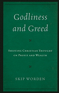 Godliness and Greed: Shifting Christian Thought on Profit and Wealth