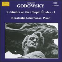 Godowsky: 53 Studies on the Chopin tudes, Vol. 1 - Konstantin Scherbakov (piano)