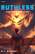 Gods and Monsters: An Apocalypse Litrpg