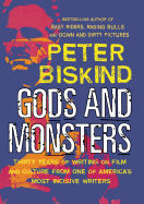Gods and Monsters: Thirty Years of Writing on Film and Culture from One of America's Most Incisive Writers